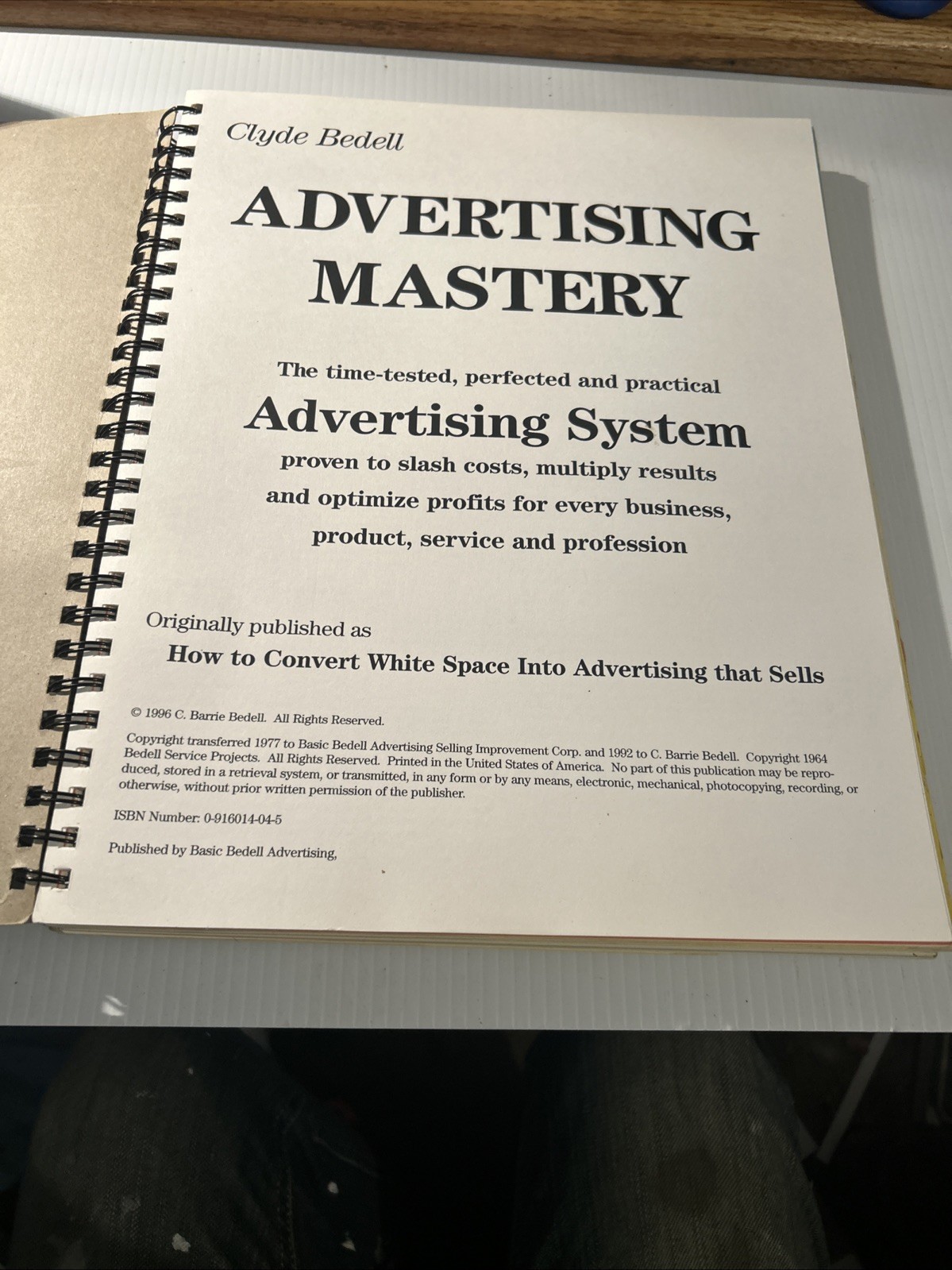 ADVERTISING MASTERY by Clyde Bedell – C. 1996 Lrg. Format – Spiral Bound RARE!!!