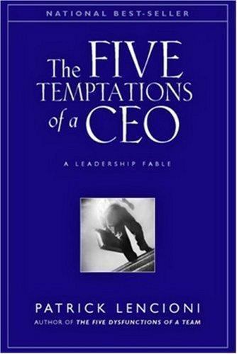 The Five Temptations of a CEO: A Leadership Fab- hardcover, Lencioni, 0787944335