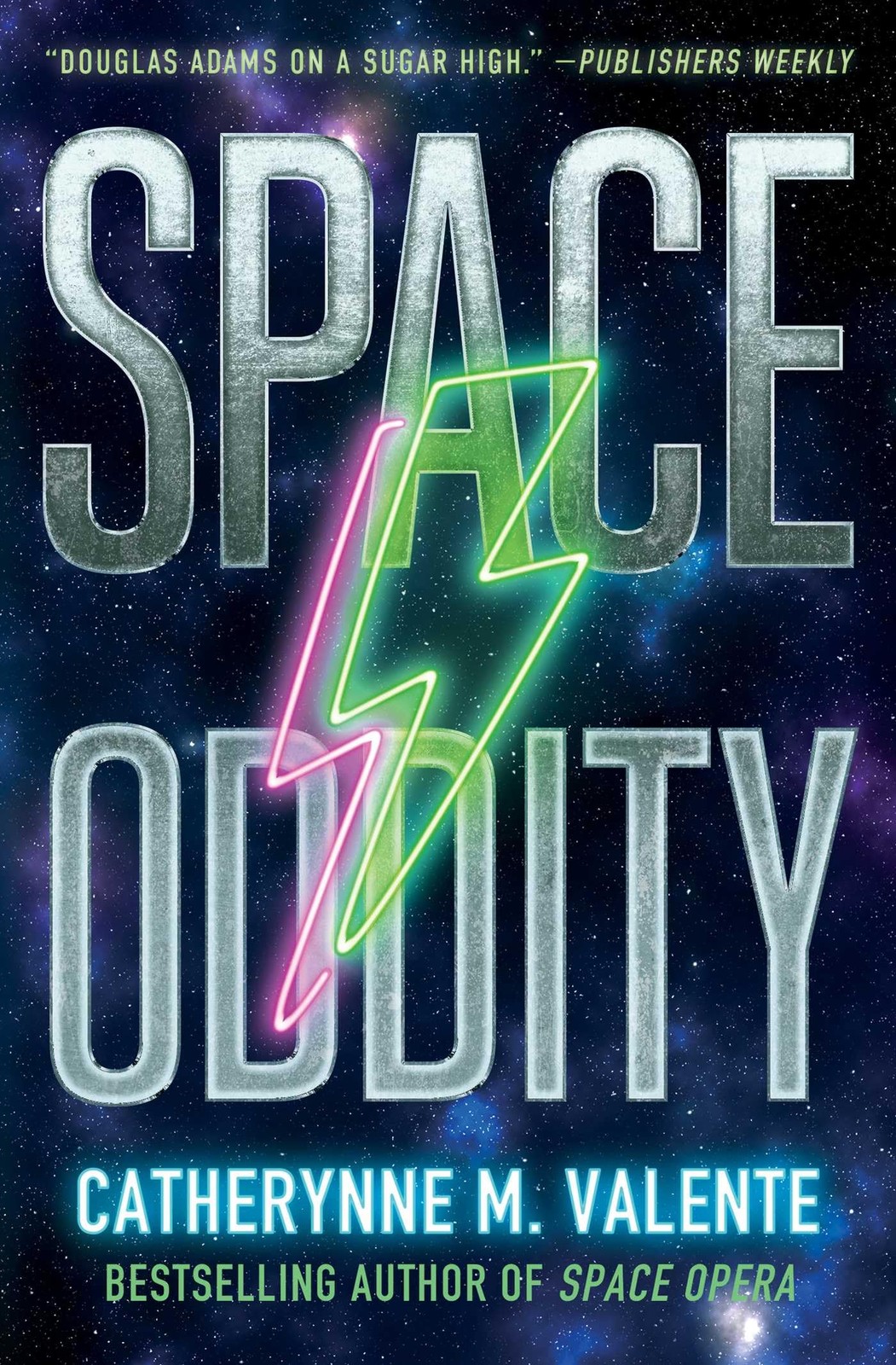 Space Oddity (2) (Space Opera, The), Valente, Catherynne M., Excellent Book