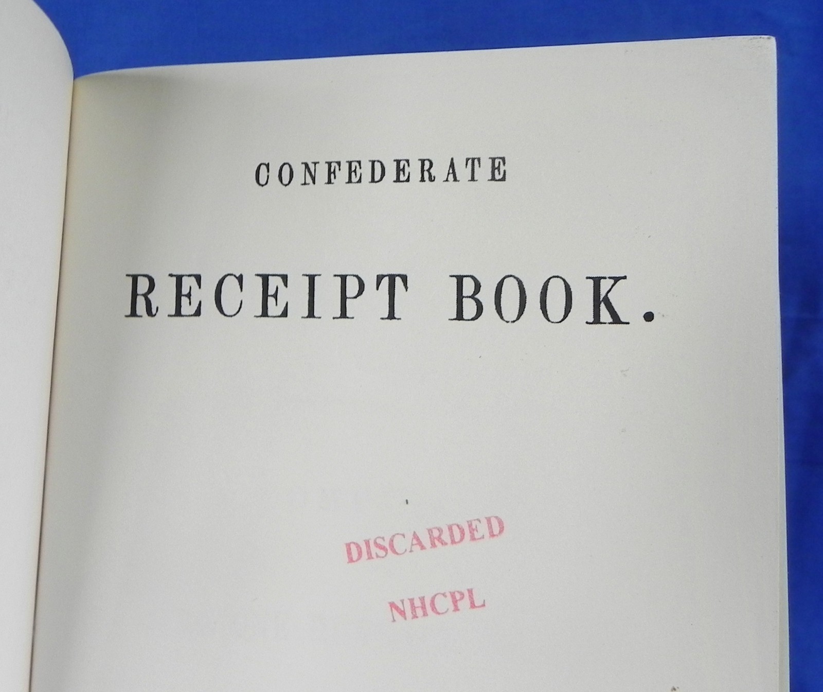 „Confederate Receipt Book“ Softcover Booklet, Reprint of 1863 Original, 36 Pages