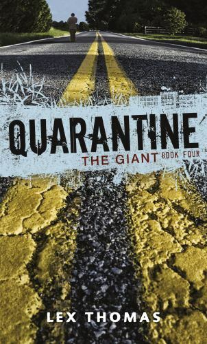 The Giant; Quarantine – paperback, Lex Thomas, 1541538463