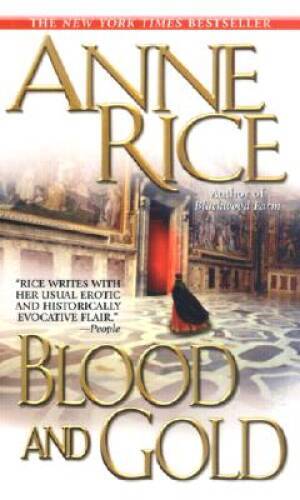 Blood and Gold (Vampire Chronicles) – Mass Market Paperback – VERY GOOD