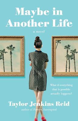 Maybe in Another Life: A Novel, Reid, Taylor Jenkins, Good Book