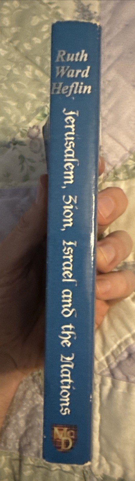 Jerusalem, Zion, Israel and the Nations by Ruth Ward Heflin