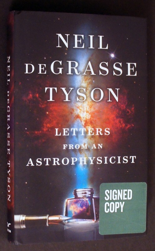 Neil DeGrasse Tyson SIGNED 1st/1st LETTERS FROM AN ASTROPHYSICIST, Like New!
