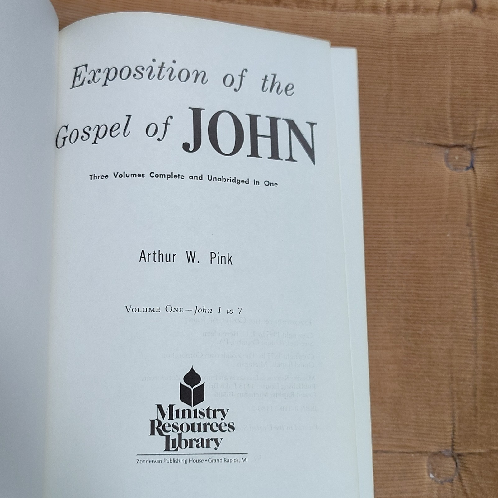 Arthur W. Pink Exposition of the Gospel of John Hardcover Ministry Resources