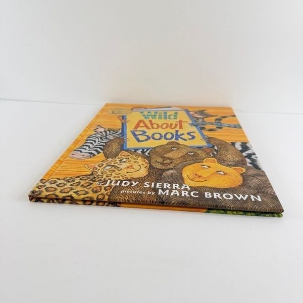 Wild About Books by Judy Sierra-E.B. White Read Aloud Award (Hardcover)