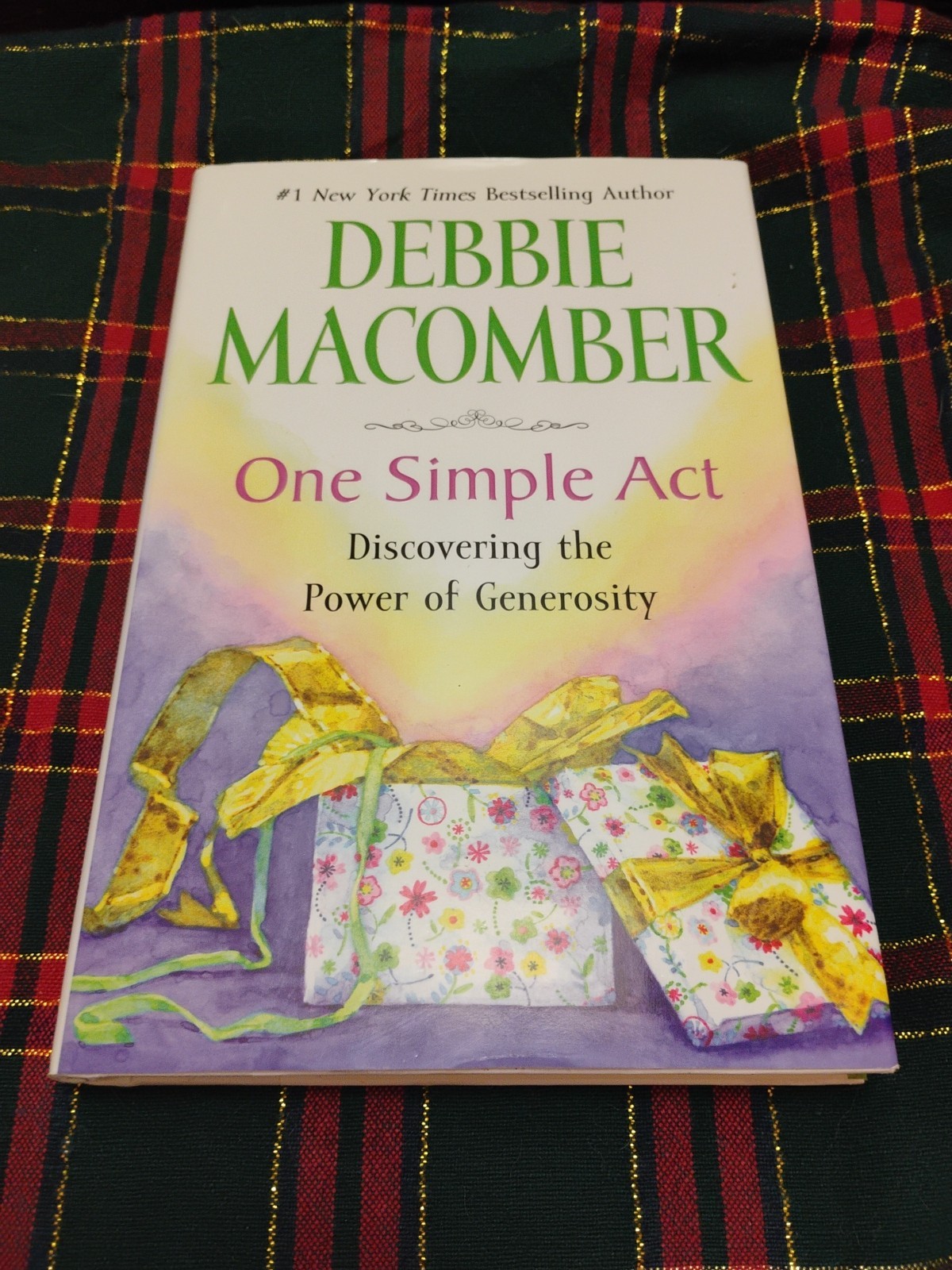 One Simple Act : Discovering the Power of Generosity by Debbie Macomber…