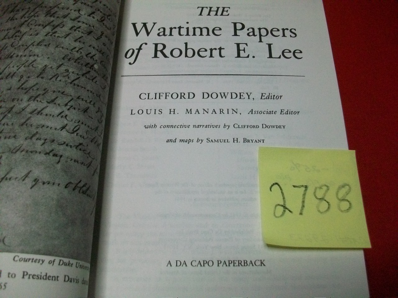 THE WARTIME PAPERS OF ROBERT E. LEE-EDITED BY CLIFFORD DOWDY & LOUIS MANARIN EXC