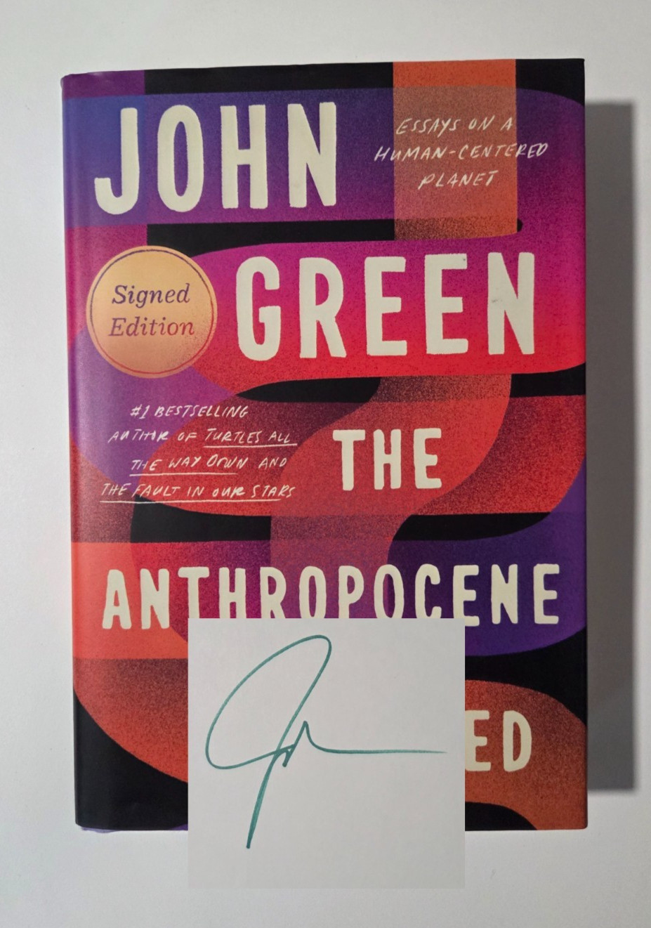 SIGNED The Anthropocene Reviewed — John Green | 1st Ed 1st Printing HCDJ