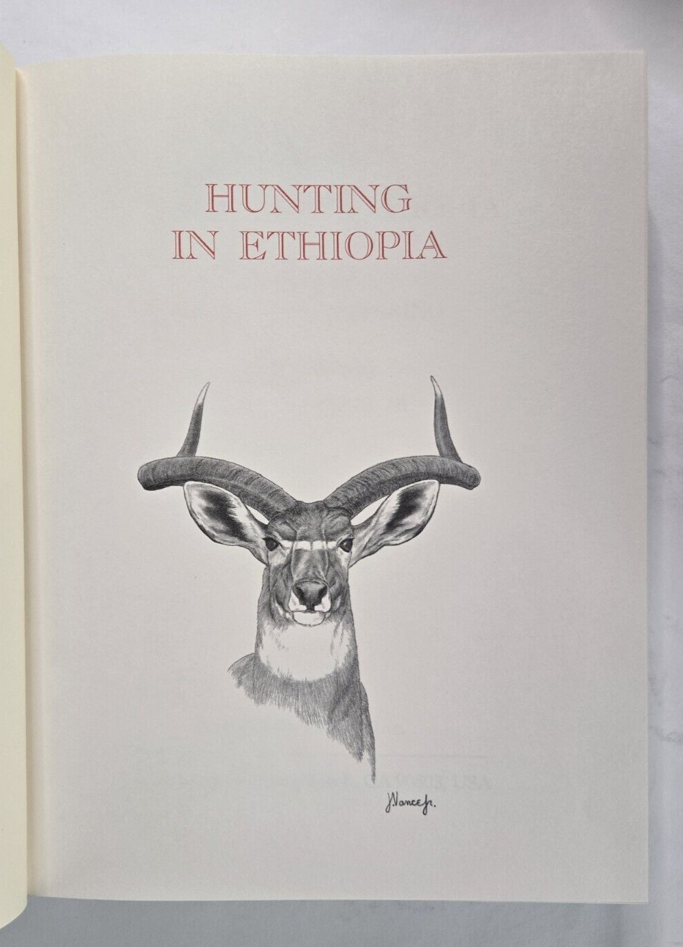Hunting in Ethiopia by Tony Sanchez-Arino, Signed Limited Ed, Safari Press, 1995