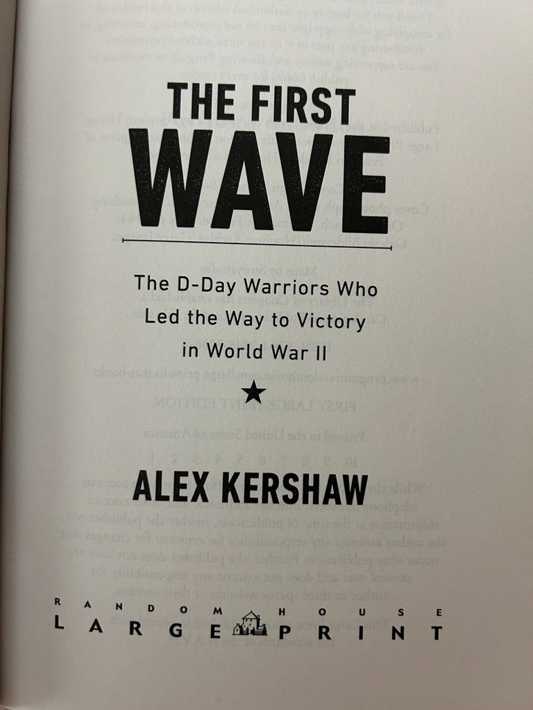 Alex Kershaw, The Liberator; The First Wave