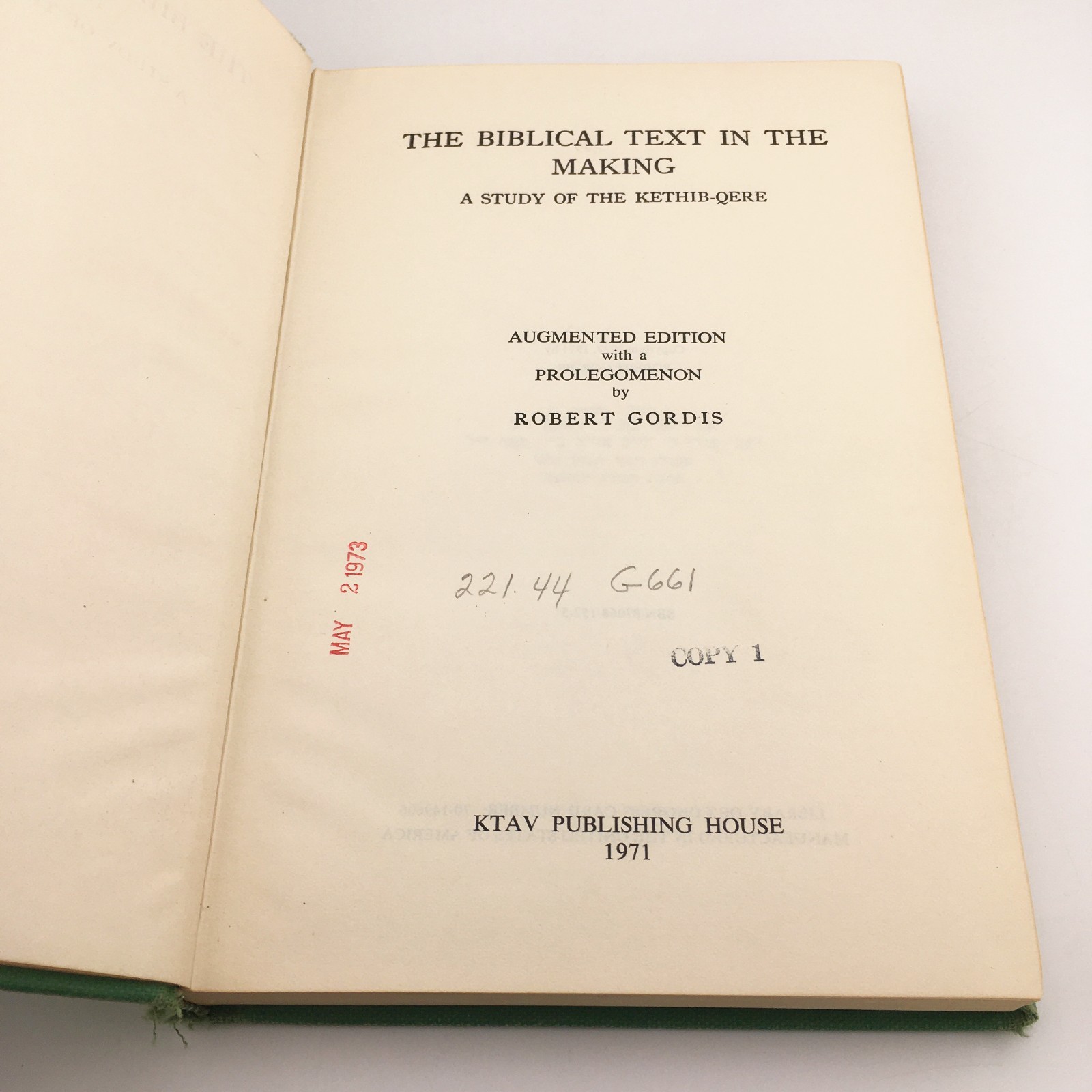 The Biblical Text In The Making A Study Of The Kethib-Qere By Robert Gordis 1971