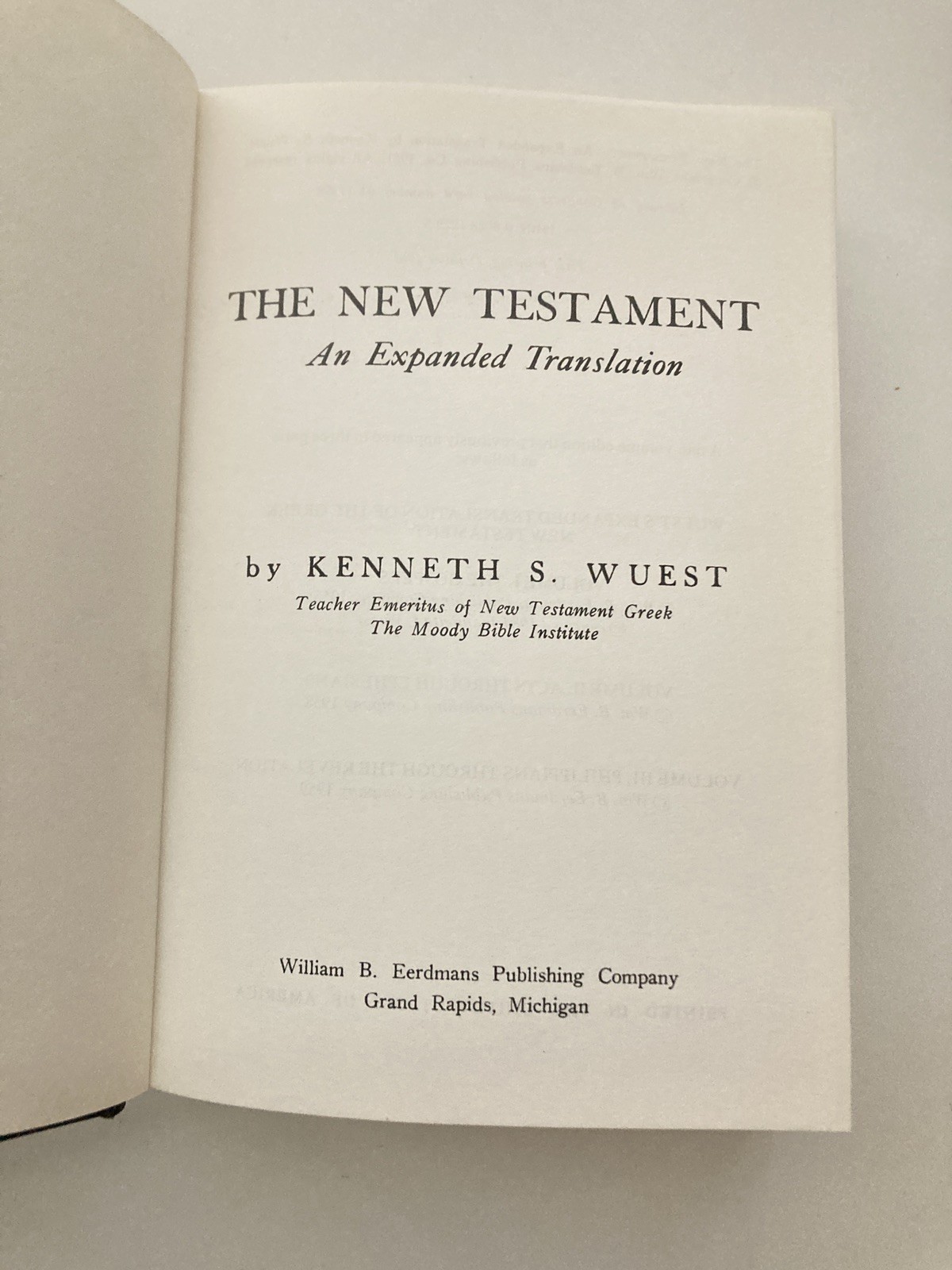 Wuest New Testament An Expanded Translation HC Book Kenneth Wuest 1984