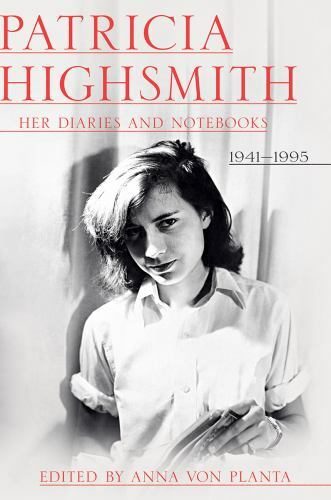 Patricia Highsmith: Her Diaries and Notebooks : 1941-1995 by Patricia…