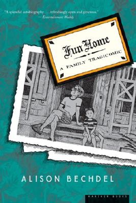 Fun Home: A Family Tragicomic by Bechdel, Alison