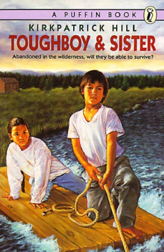 Toughboy and Sister – Paperback By Kirkpatrick Hill – GOOD