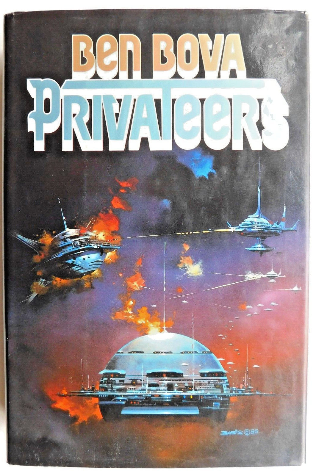 *SIGNED* BEN BOVA 1st ed collectible hardcover w/protector PRIVATEERS 383 pages