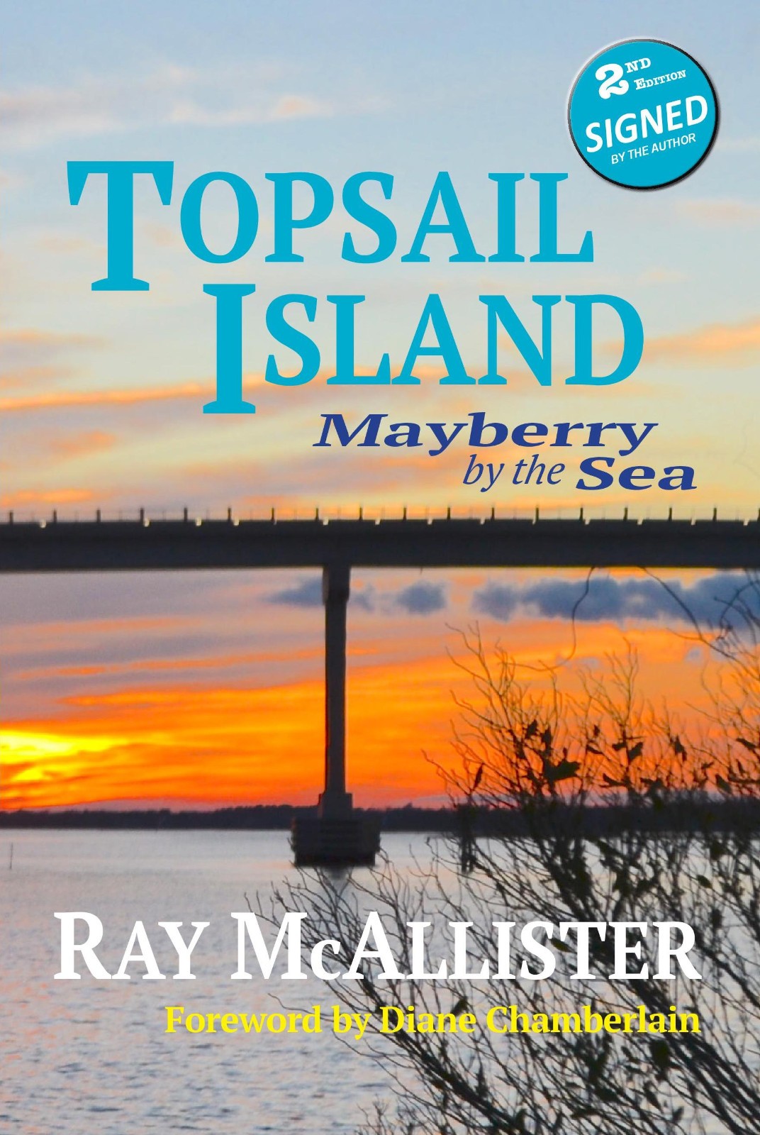 TOPSAIL ISLAND: Mayberry by the Sea, 2nd Ed, Signed by the Author