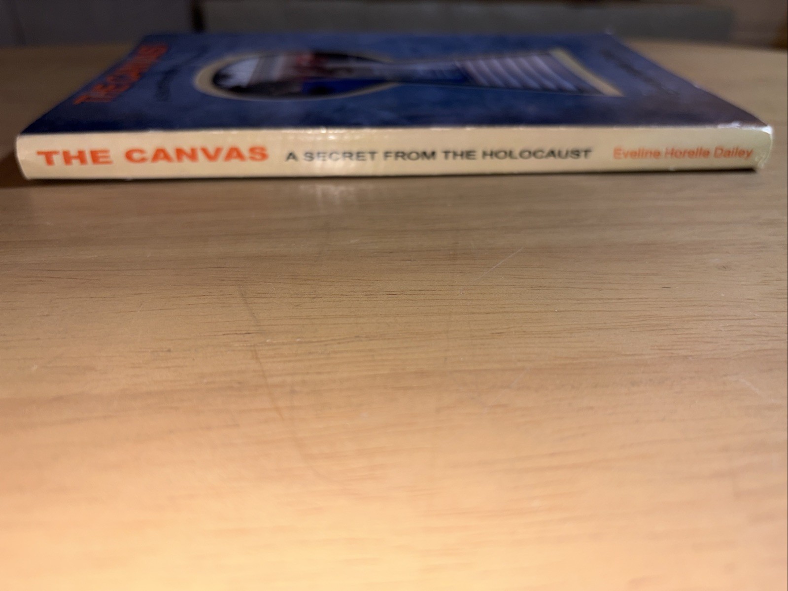 SIGNED ~ Canvas : A Secret from the Holocaust (memoir) Eveline Dailey