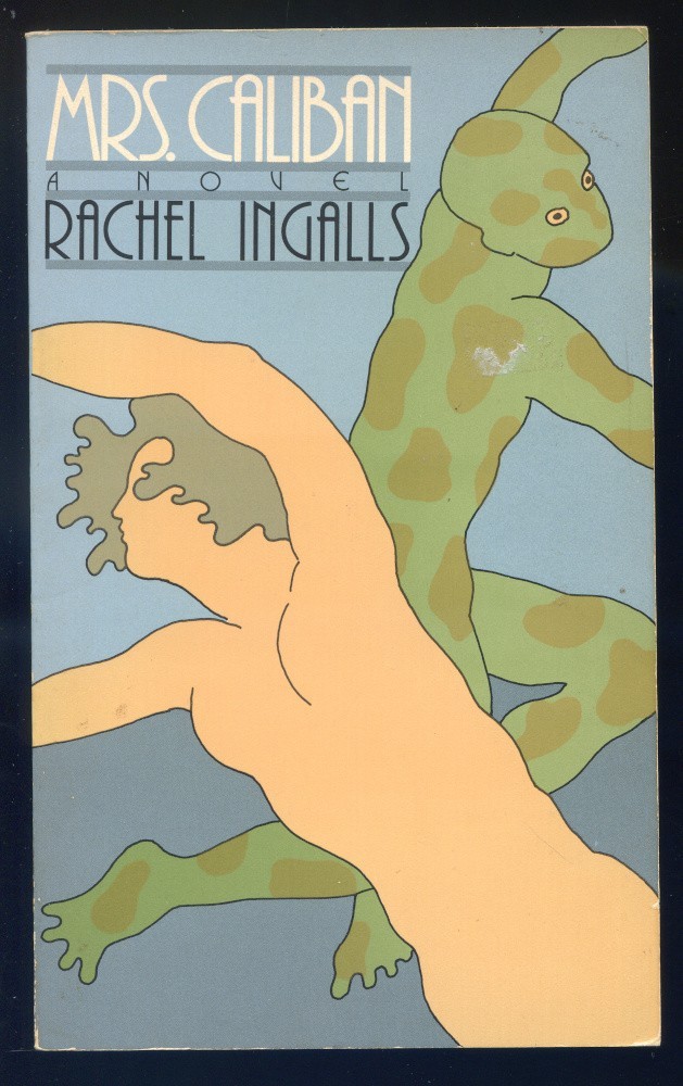 Mrs. Caliban by Rachel Ingalls-The Harvard Common Press First Printing-1983