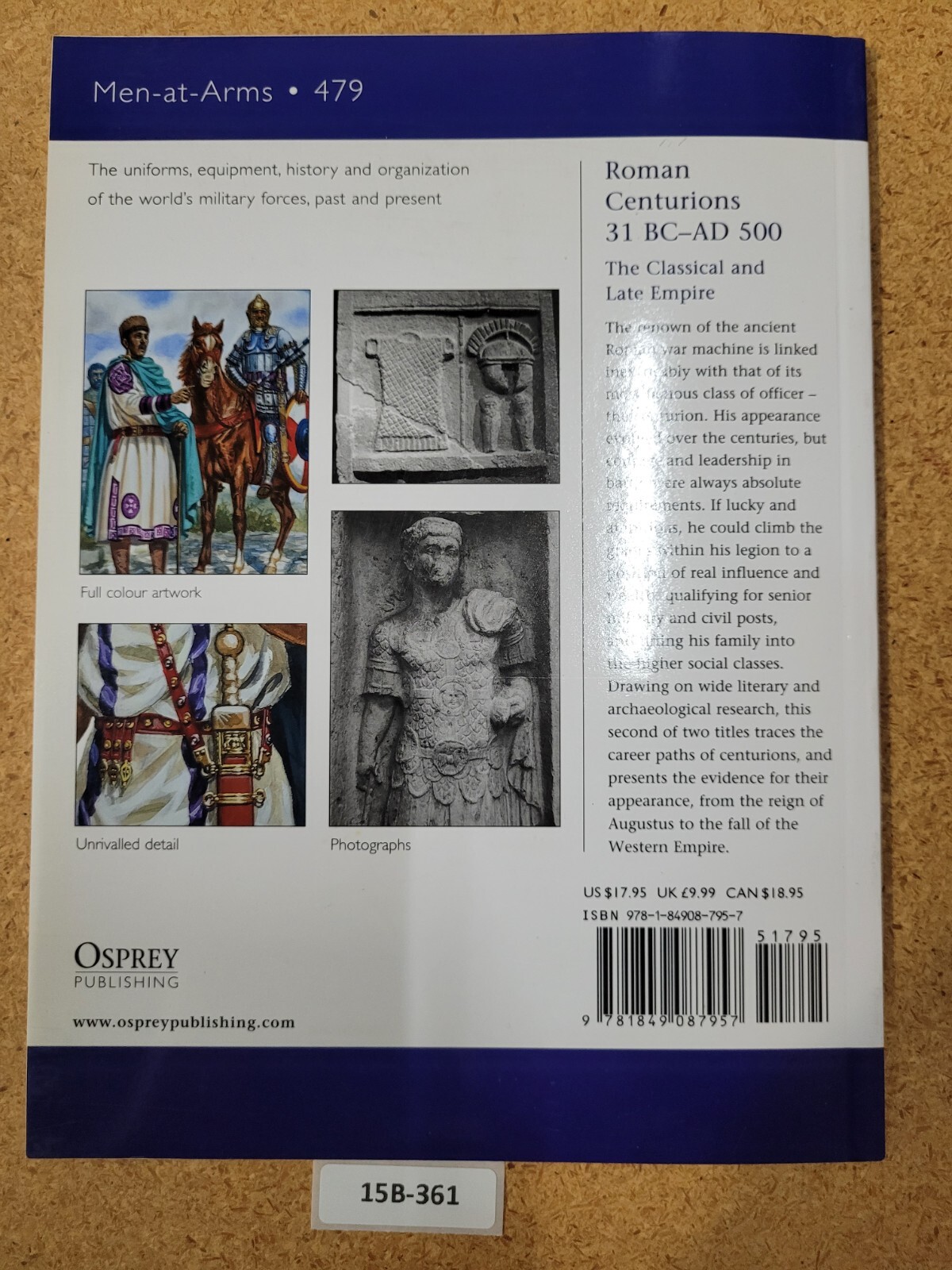 Roman Centurions 31 BC-AD 500: The Classical and Late Empire (Men-at-Arms #479)