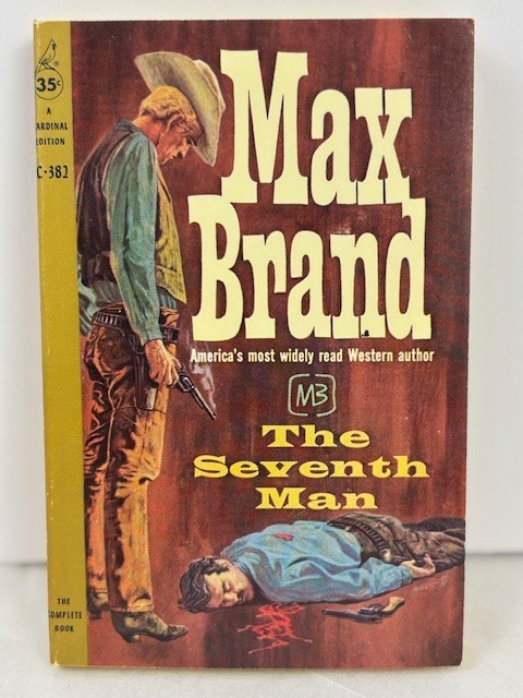 The Seventh Man by Max Brand – Cardinal Edition #C‑382 1st Printing Nov 1959 VG+