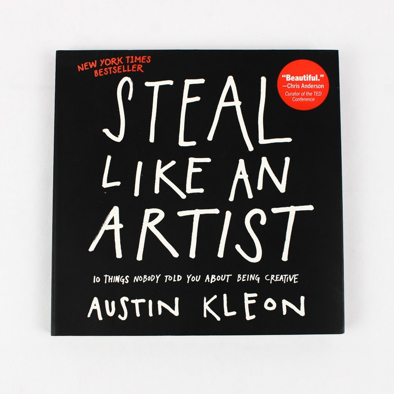 Steal Like an Artist by Austin Kleon 10 Things Nobody Told You 2012 Paperback