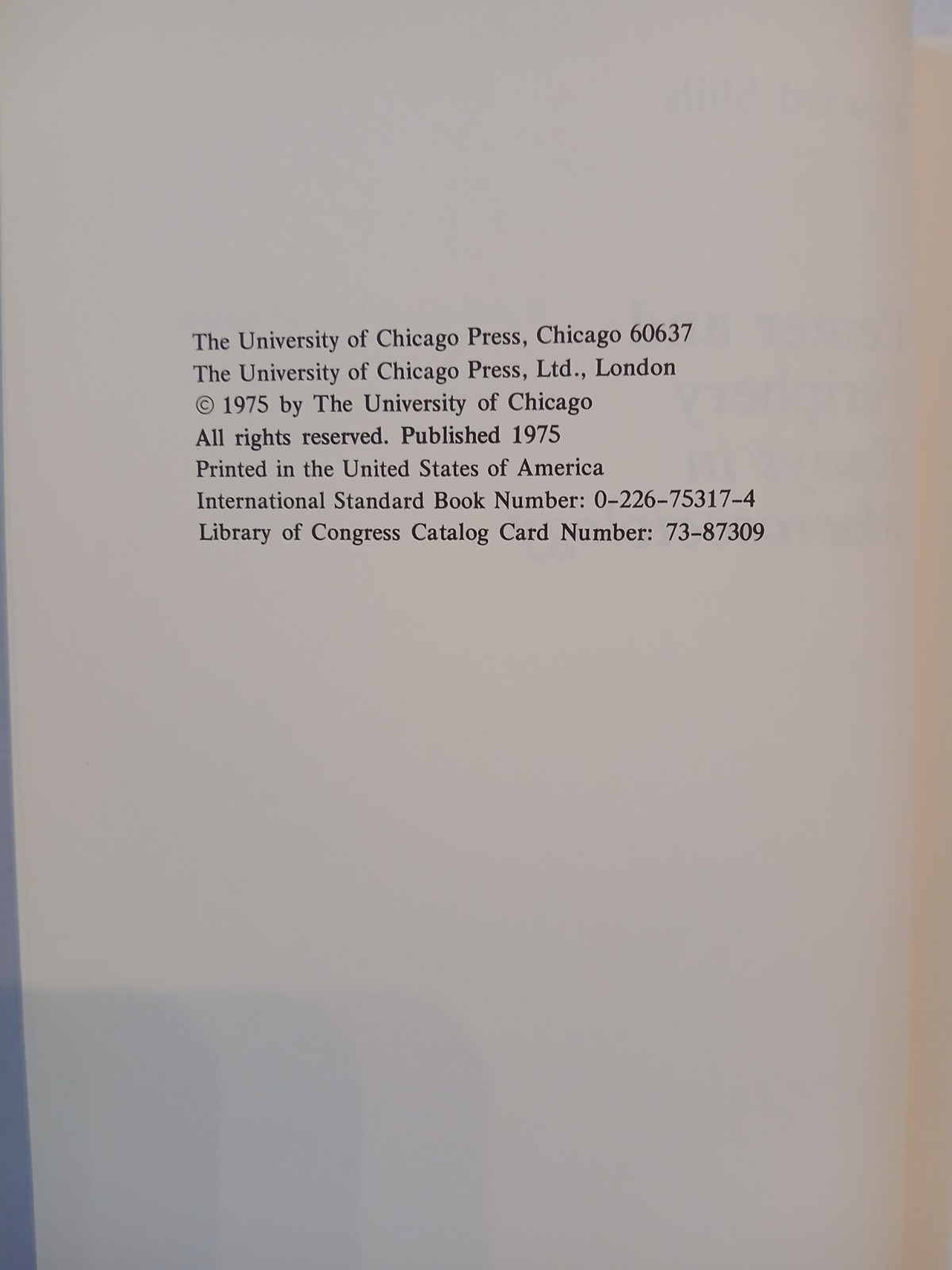 Center and Periphery: Essays in Macro-sociology (Shils, 1975 FE HCDJ) VERY GOOD