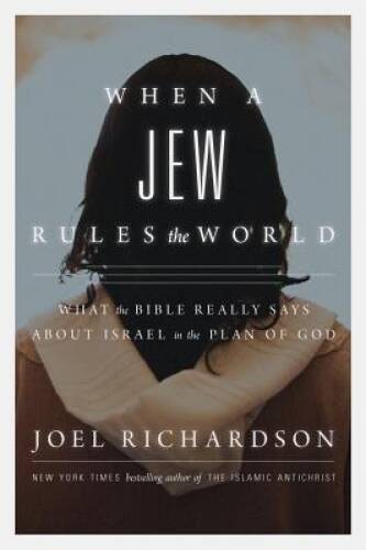 When A Jew Rules the World: What the Bible Really Says about Israel – ACCEPTABLE