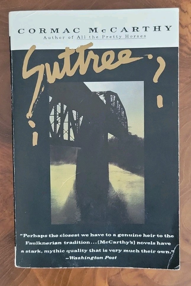 Suttree by Cormac McCarthy First Vintage International Edition Paperback