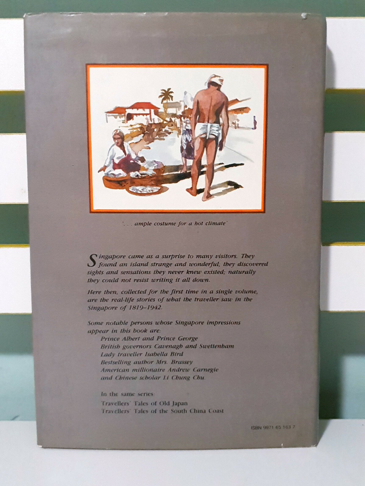 Travellers‘ Tales of Old Singapore! 1985 HC / DJ Book by Michael Wise!
