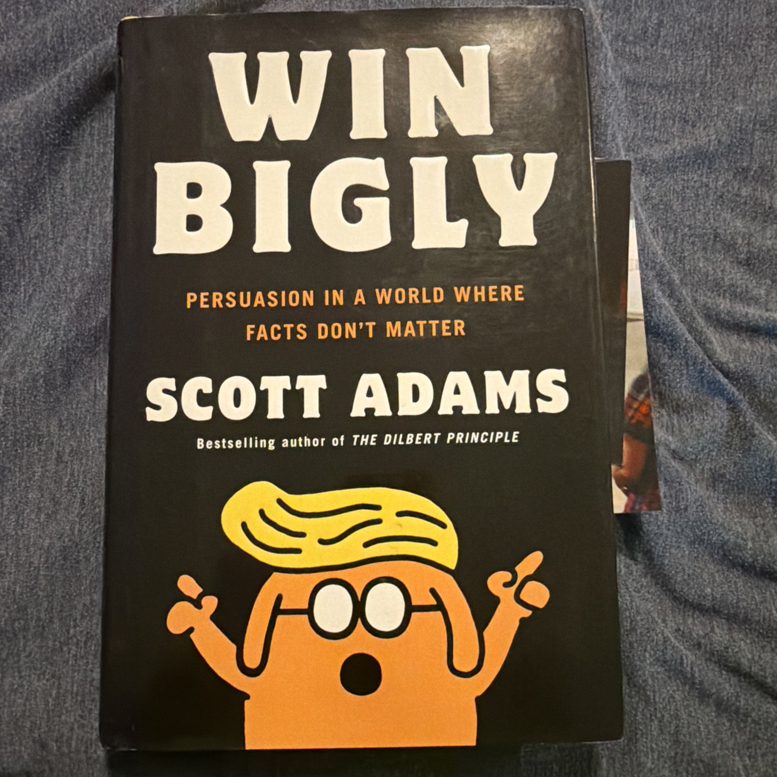 SIGNED Win Bigly Scott Adams Autographed Dilbert First Edition 1st Print 1st/1st