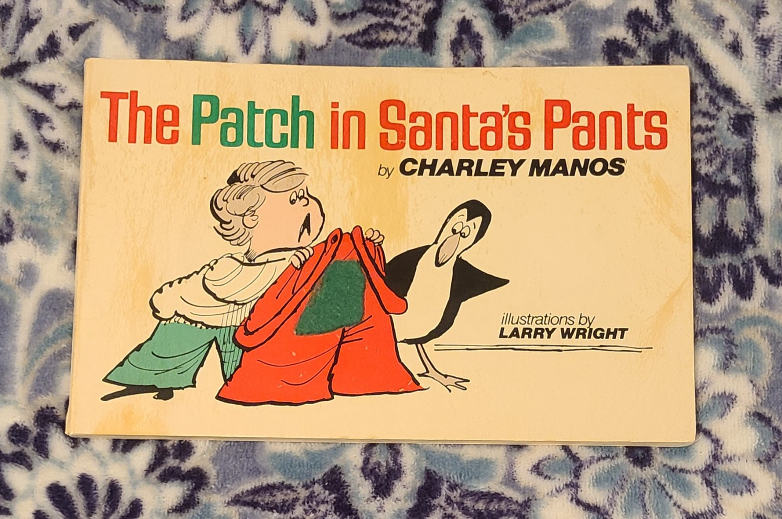 „The Patch In Santa’s Pants“ 1979 Paperback Good With 39 Pages Signed By Author