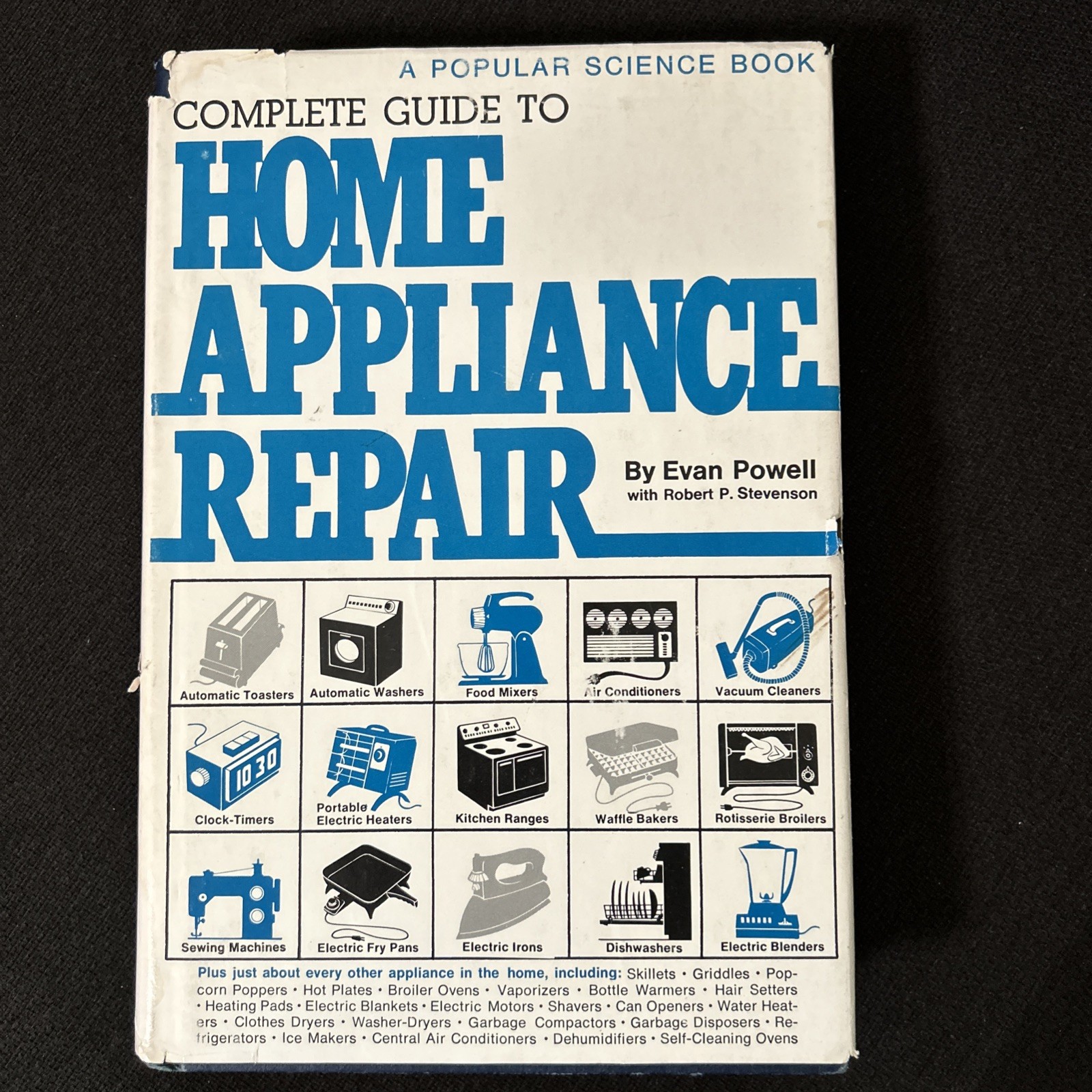 VINTAGE 1974 POPULAR SCIENCE COMPLETE GUIDE TO HOME APPLIANCE REPAIR EVAN POWELL