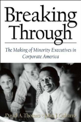 Breaking Through: The Making of Minority Executives in Corporate America – GOOD