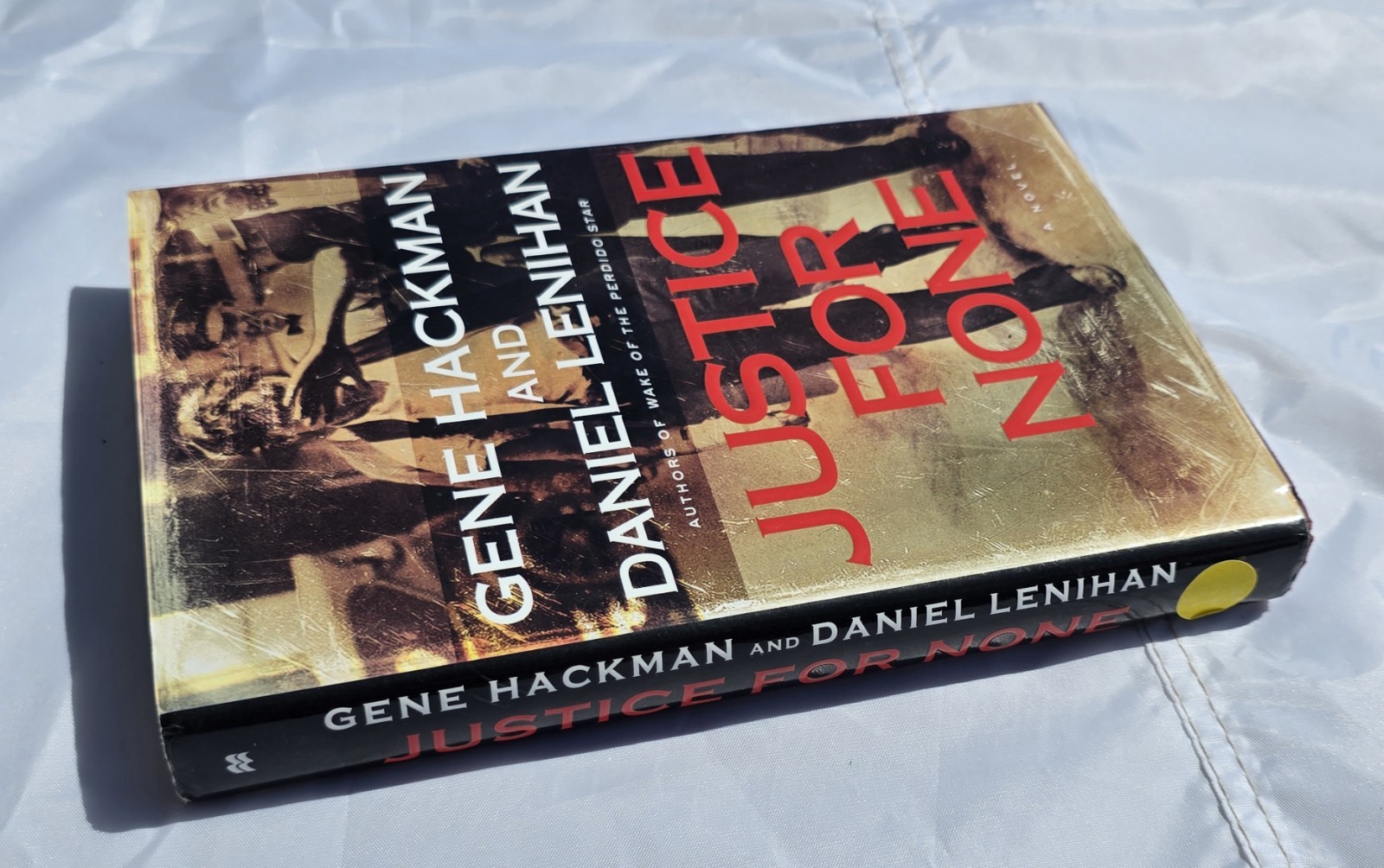 Justice for None 1st Edition by Gene Hackman & Daniel Lenihan WW1 Depression Era