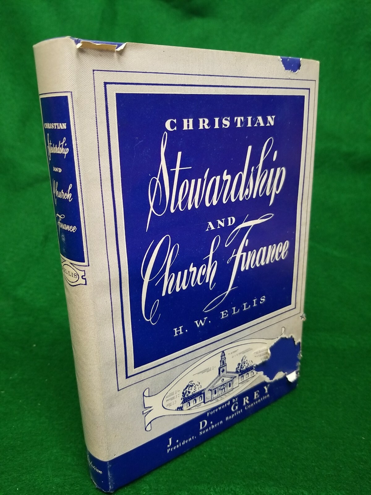 1953 CHRISTIAN STEWARDSHIP AND CHURCH FINANCE by H.W. Ellis, HB,