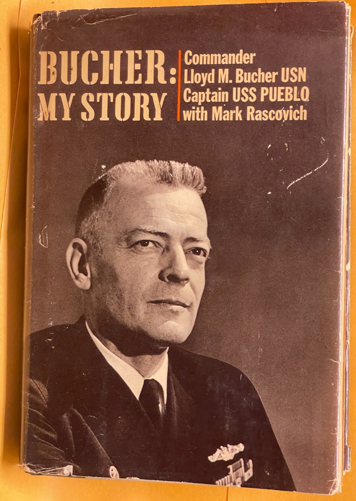 SIGNED / LLOYD M ‚PETE‘ BUCHER MY STORY / USN Captain USS Pueblo 1st Print+ More