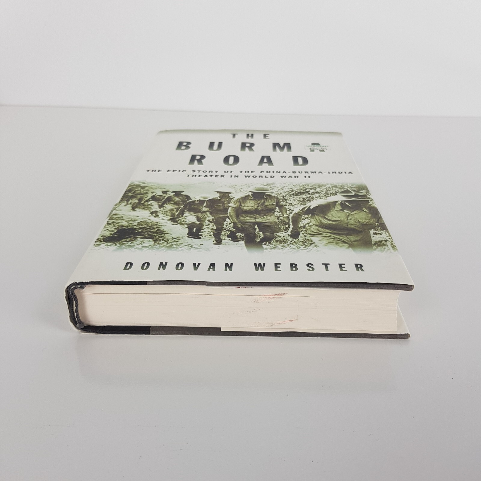 The Burma Road By Donovan Webster (HC DJ 1st Ed 2003) Military History