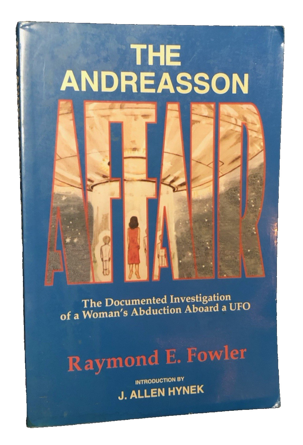 1994 The Andreasson Affair by Raymond E. Fowler Wild Flower Press UFO Aliens EXC