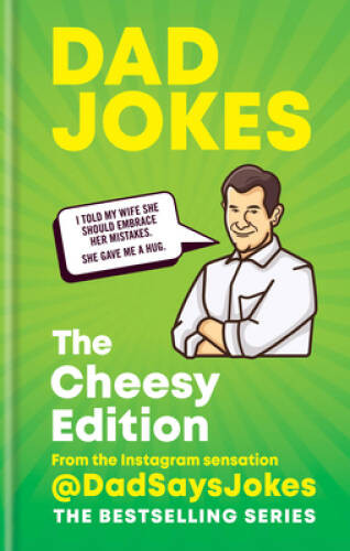 Dad Jokes: The Cheesy Edition: From the Instagram sensation @ – VERY GOOD