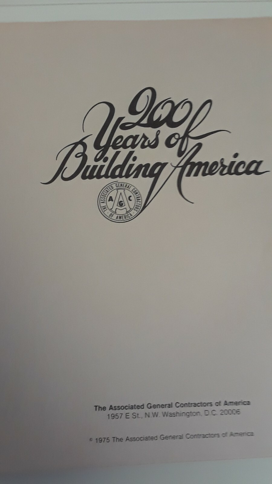200 Years of Building America Soft Cover Contractors 1975 History Events