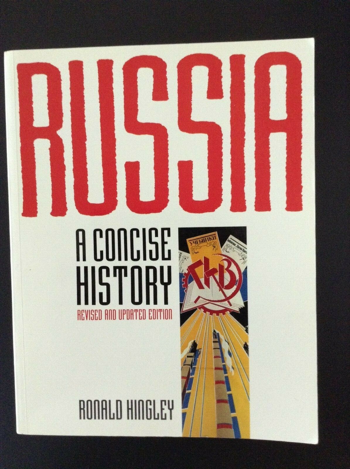 Russia „A Concise History“ 1999 issue, 224 pages with 204 illustrations & 4 maps