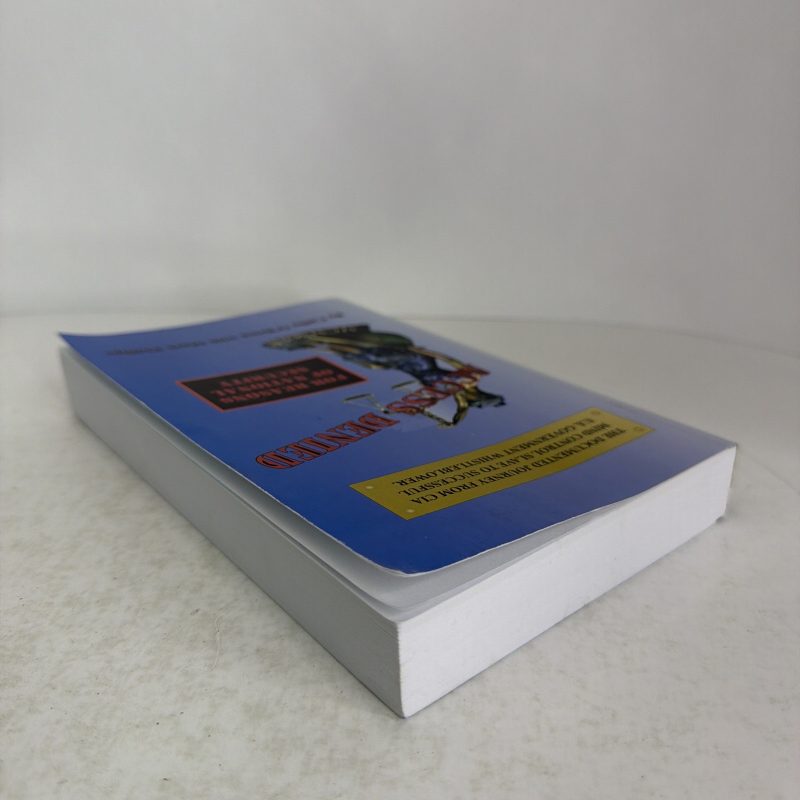 Access Denied: For Reasons of National Security Signed 2004 Paperback