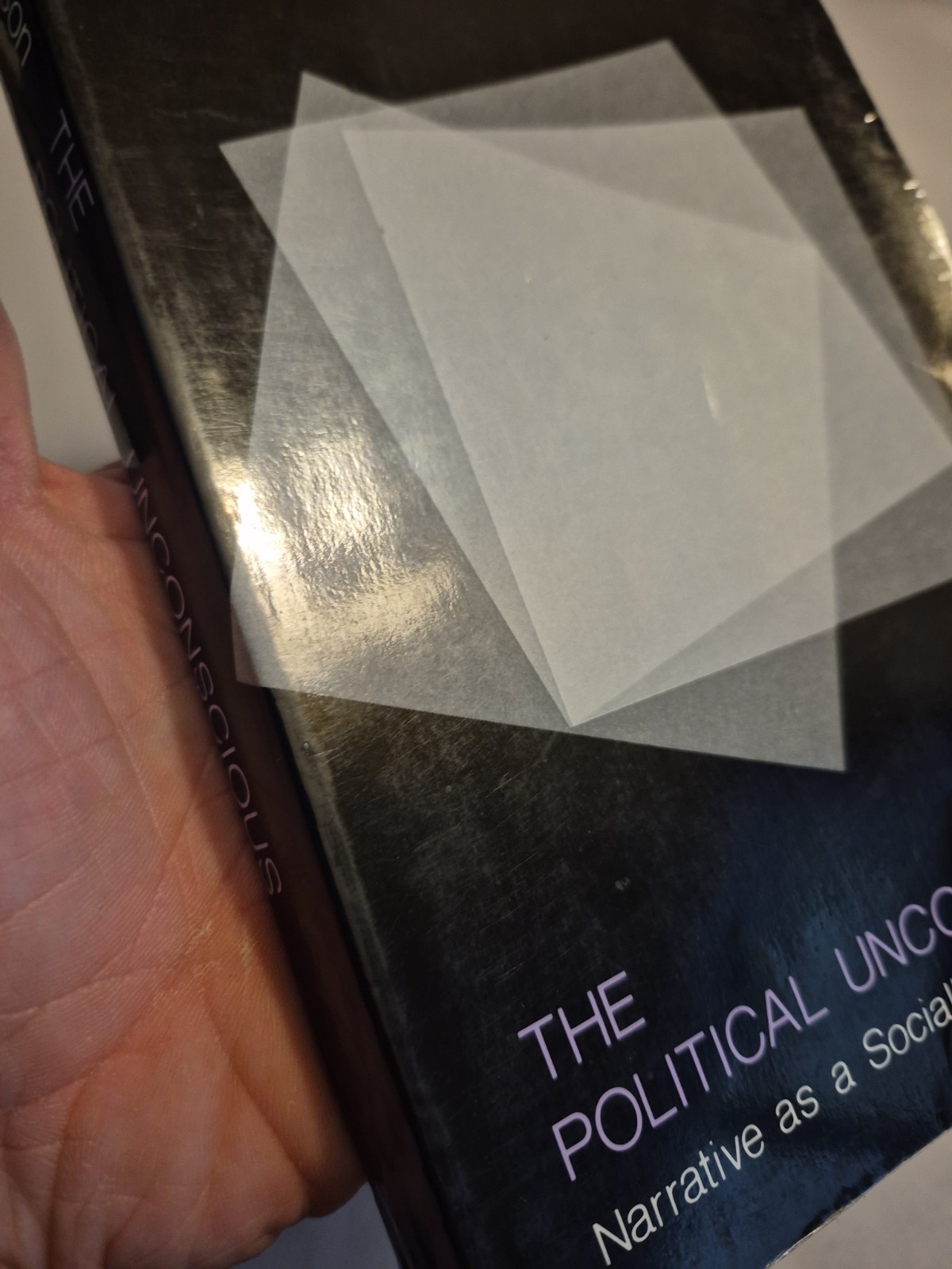 The Political Unconscious: Narrative as a Socially Symbolic Act Fredric Jameson