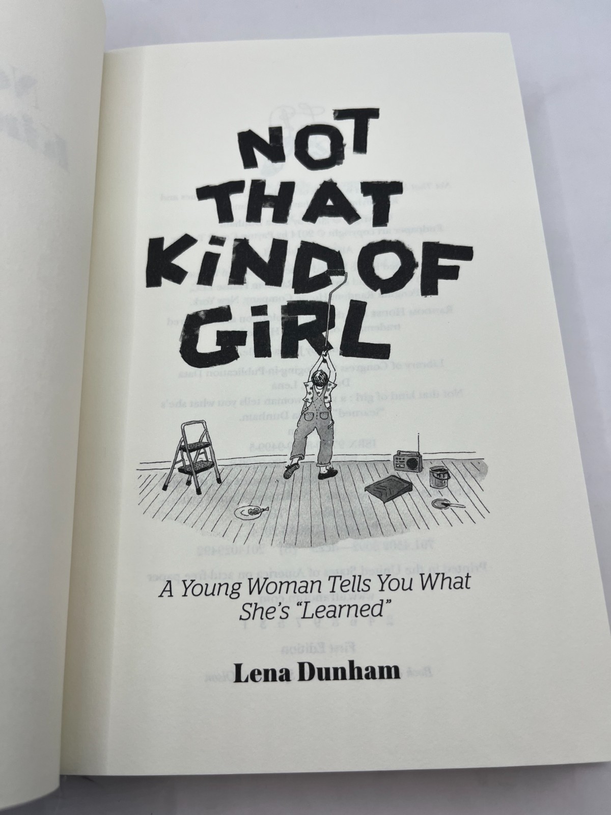 Not That Kind of Girl : A Young Woman Tells you- Lena Dunham ~ SIGNED 1st Girls