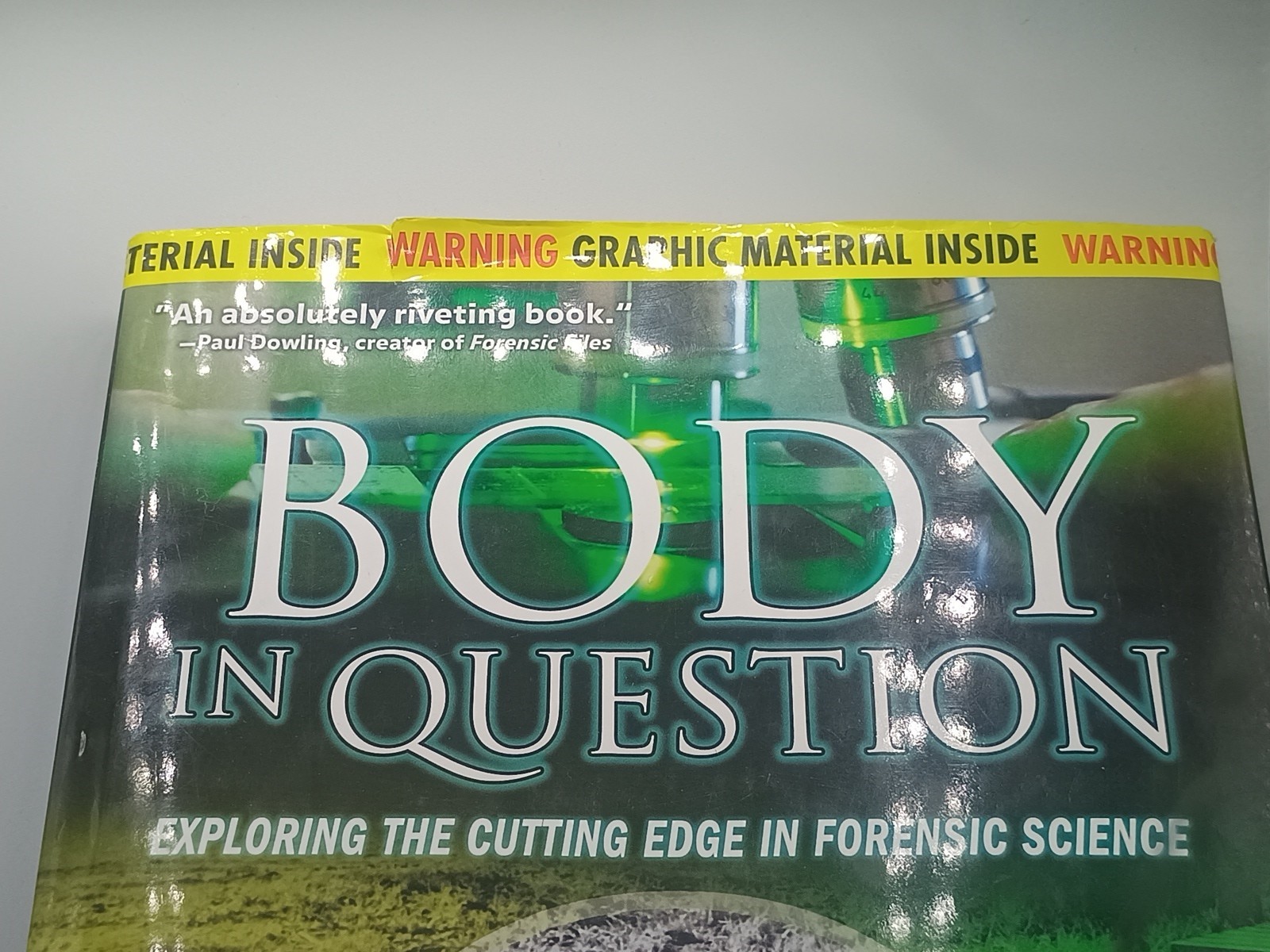 Body in Question : Exploring the Cutting Edge in Forensic Science by Brian Innes