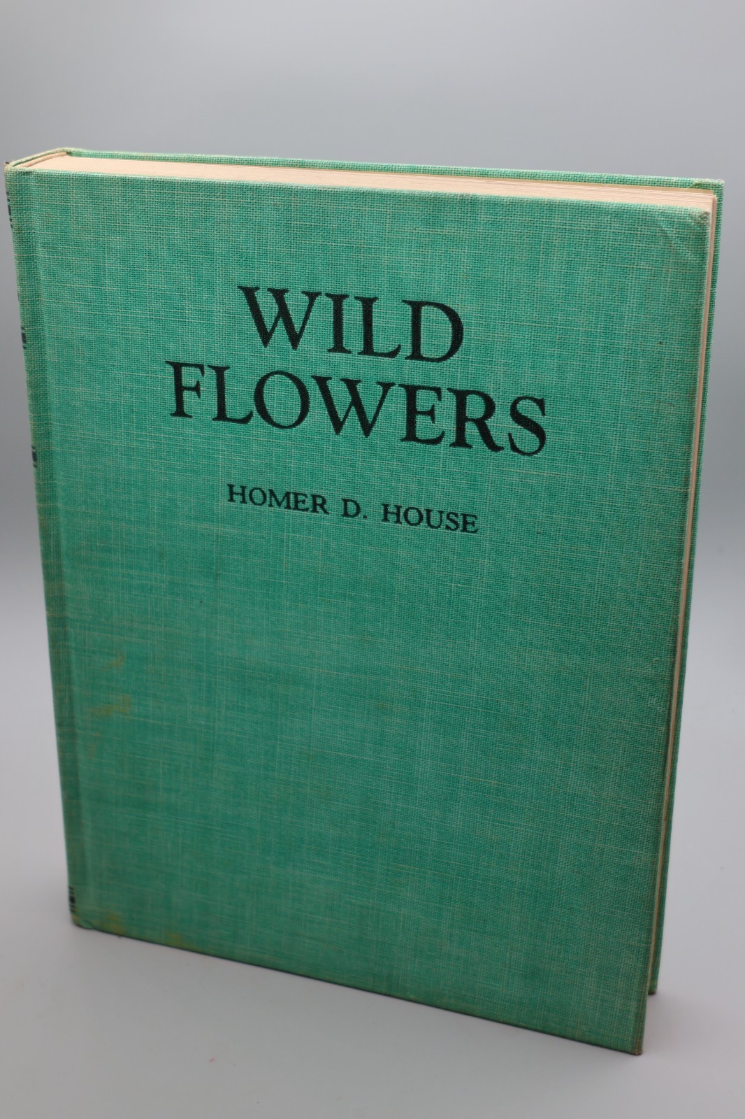 Wild Flowers by Homer D. House 1935 Macmillan Company Elzie S. Wechsler Columbia
