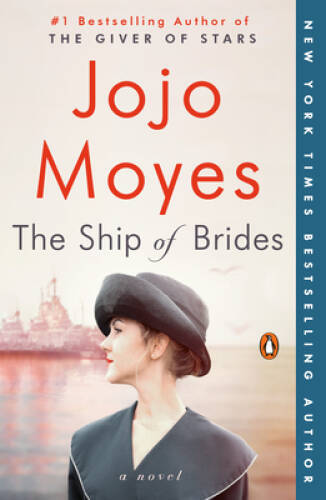 The Ship of Brides: A Novel – Paperback By Moyes, Jojo – GOOD